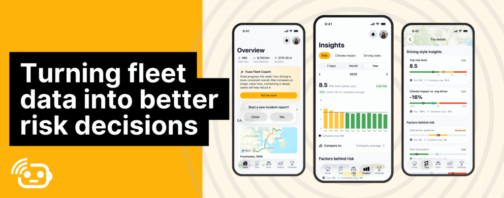 Image of blog title "Turning fleet data into better decisions" with an image of the Fuse Fleet Drive app which reports fleet risk data.
